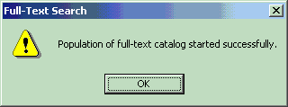 Population of full-text catalog started successfully